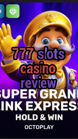 777 slots casino review-w4cy2mdjlx2bf.com