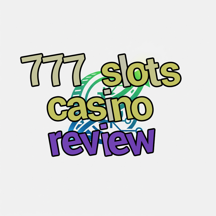 777 slots casino review